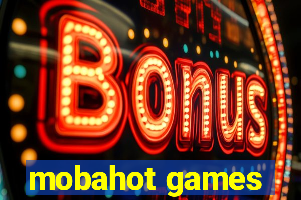 mobahot games