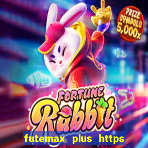 futemax plus https futemax plus