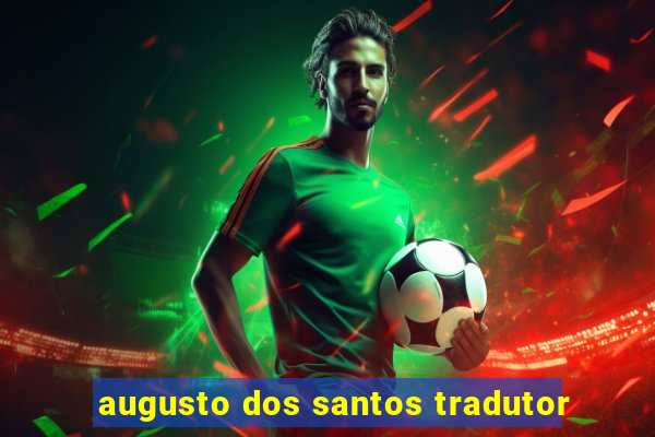 augusto dos santos tradutor