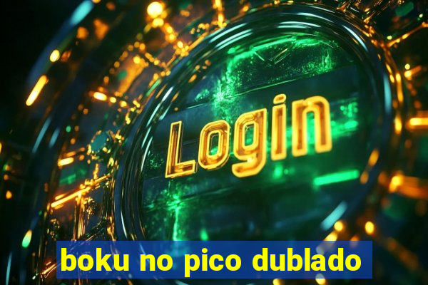 boku no pico dublado