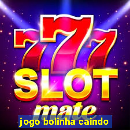 jogo bolinha caindo