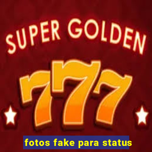fotos fake para status