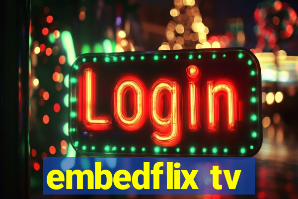 embedflix tv