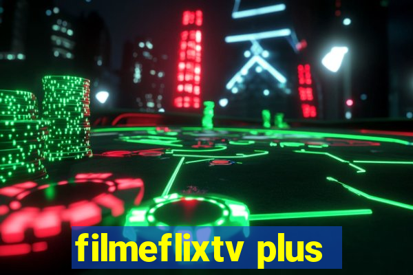 filmeflixtv plus
