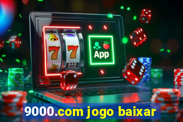 9000.com jogo baixar