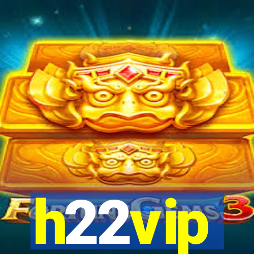 h22vip