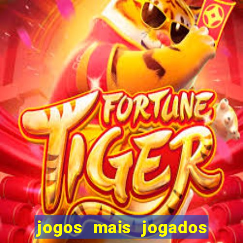 jogos mais jogados do mundo de todos os tempos