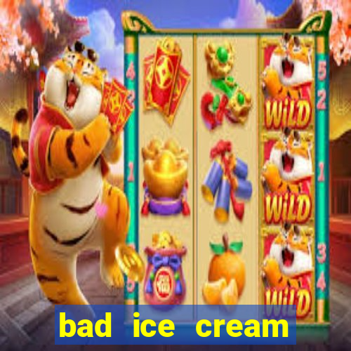 bad ice cream click jogos