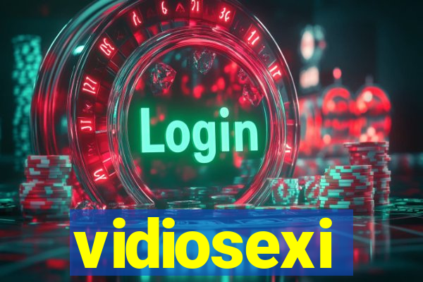 vidiosexi