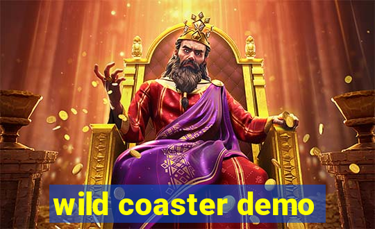 wild coaster demo
