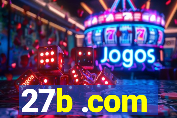 27b .com
