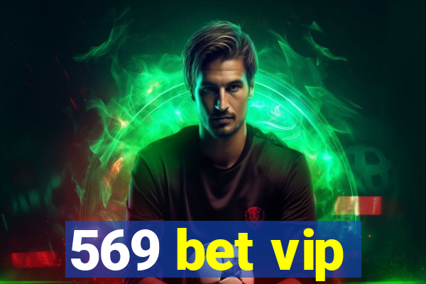 569 bet vip