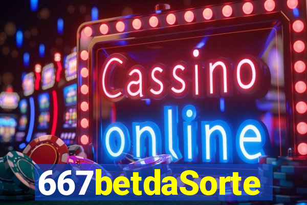 667betdaSorte
