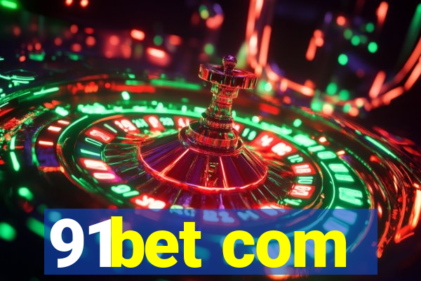 91bet com