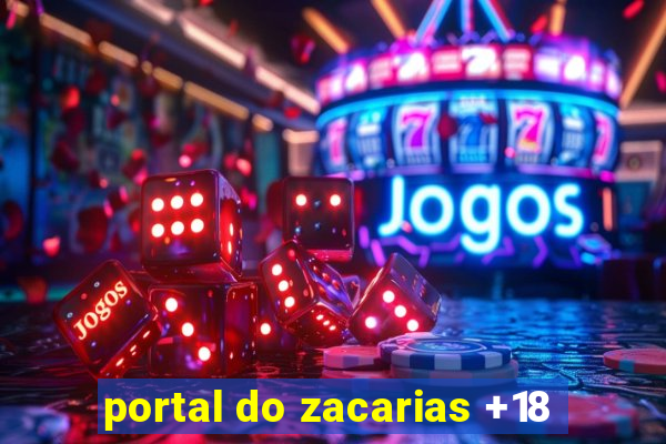 portal do zacarias +18