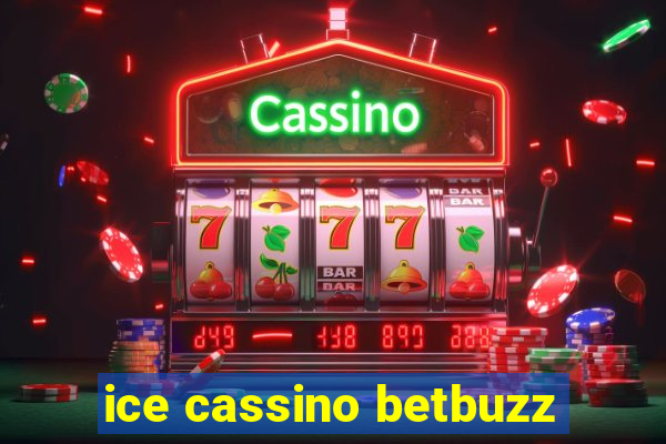 ice cassino betbuzz