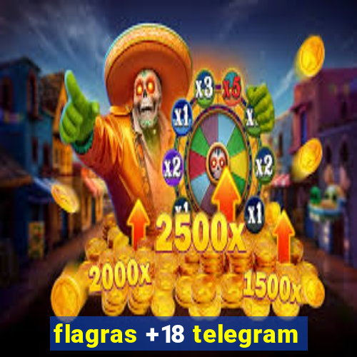 flagras +18 telegram