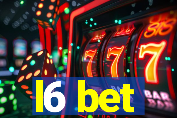 l6 bet