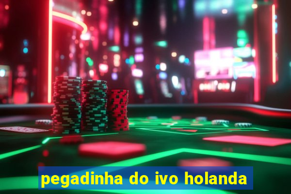 pegadinha do ivo holanda