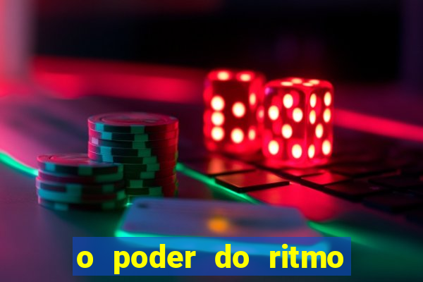 o poder do ritmo 2 filme completo dublado topflix