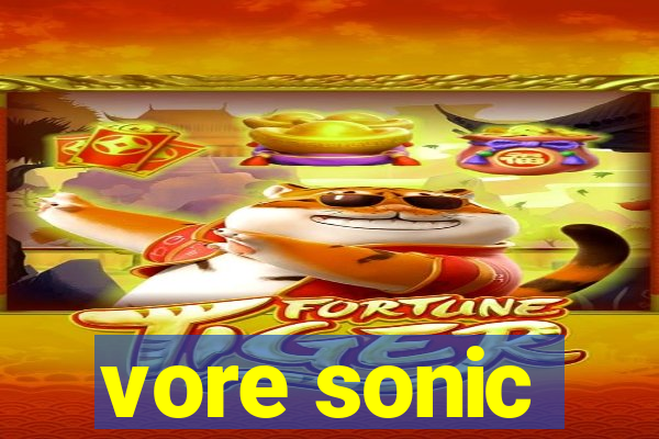 vore sonic