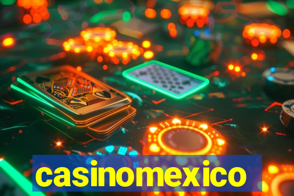 casinomexico