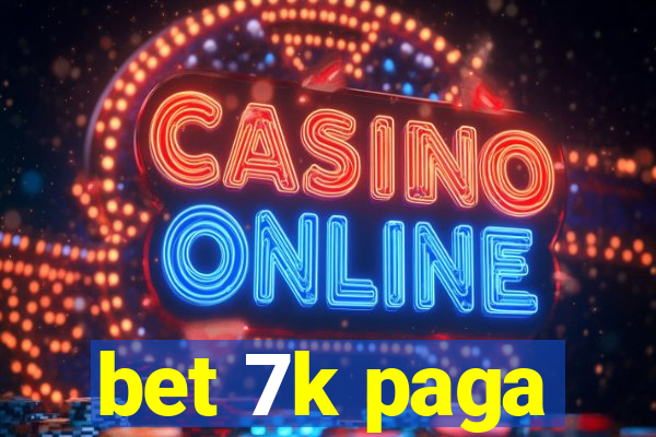 bet 7k paga