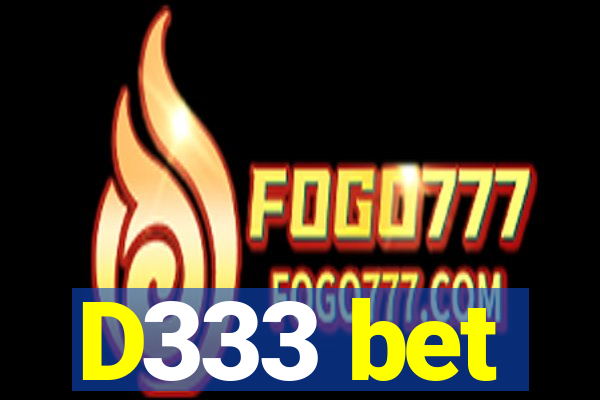 D333 bet