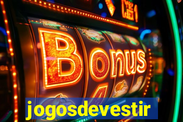 jogosdevestir
