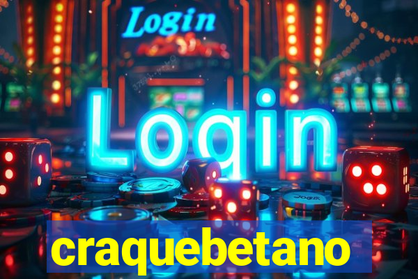 craquebetano