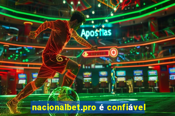nacionalbet.pro é confiável