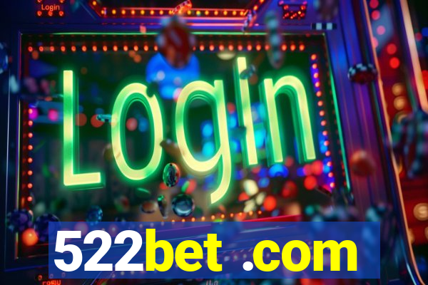 522bet .com