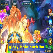 glory hole curitiba