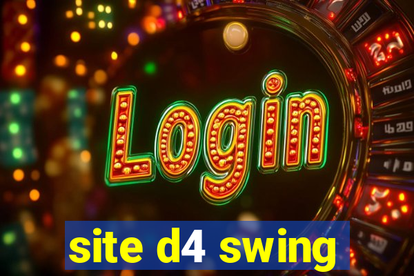 site d4 swing