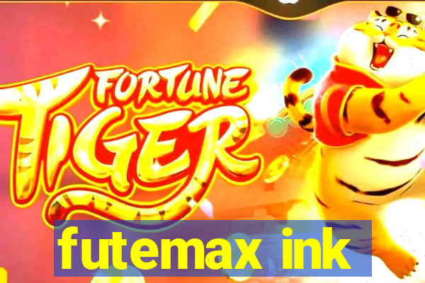 futemax ink