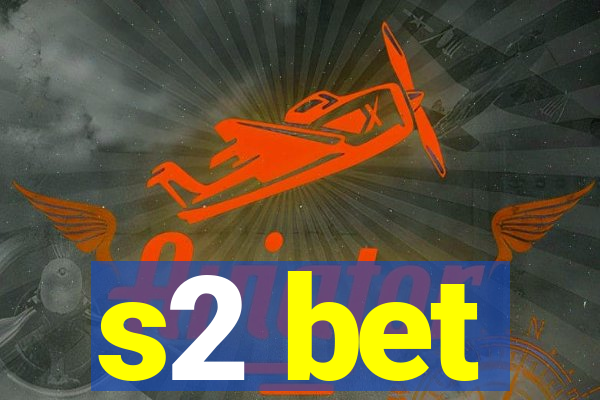 s2 bet