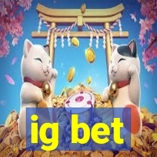 ig bet