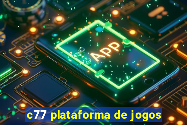 c77 plataforma de jogos