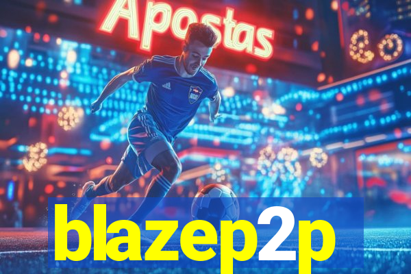 blazep2p