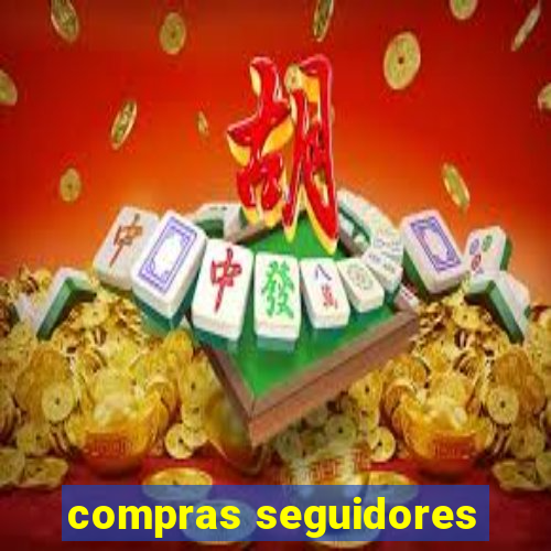 compras seguidores