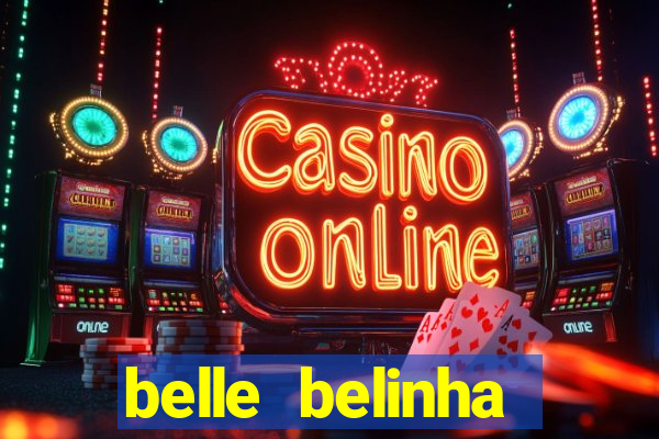 belle belinha vazados gratis