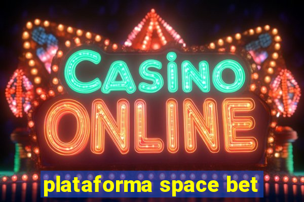 plataforma space bet
