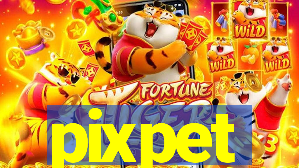 pixpet