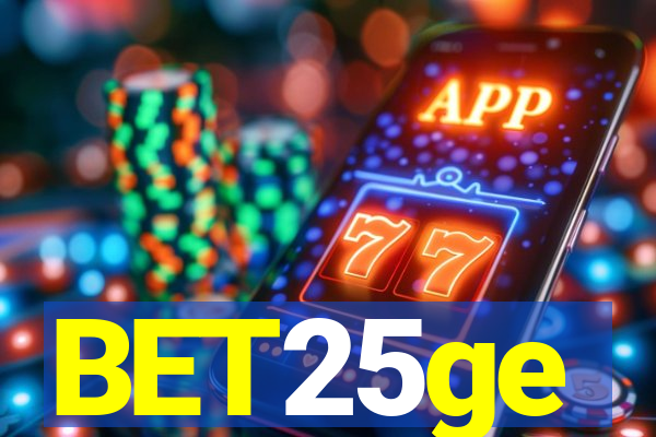 BET25ge