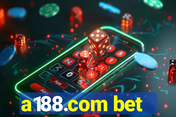 a188.com bet