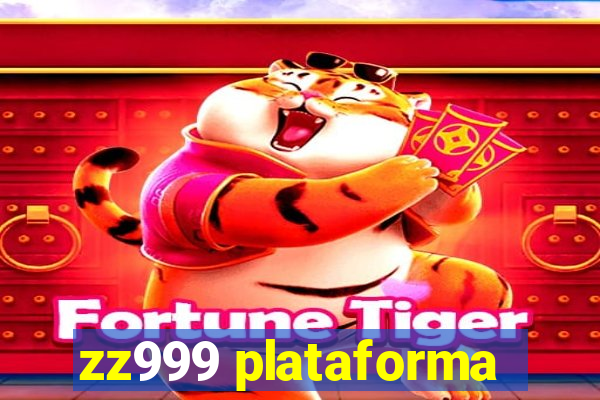 zz999 plataforma