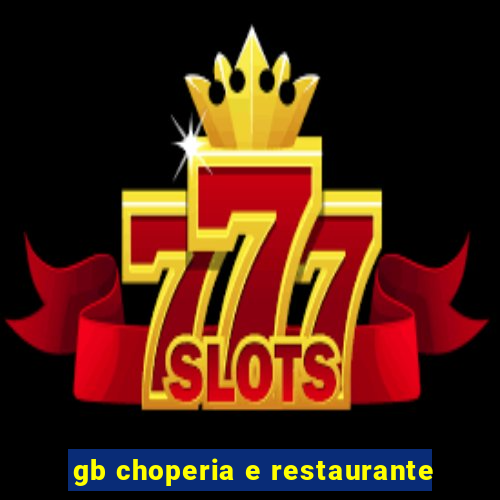 gb choperia e restaurante