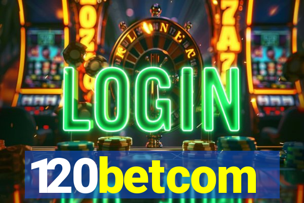 120betcom