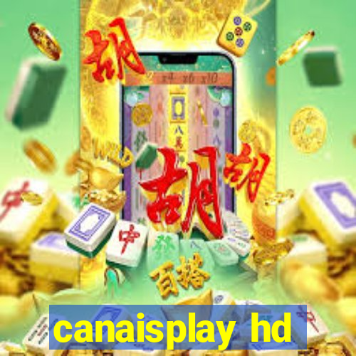 canaisplay hd