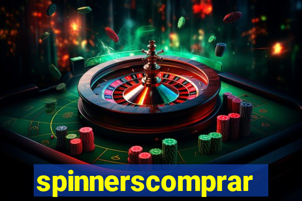 spinnerscomprar